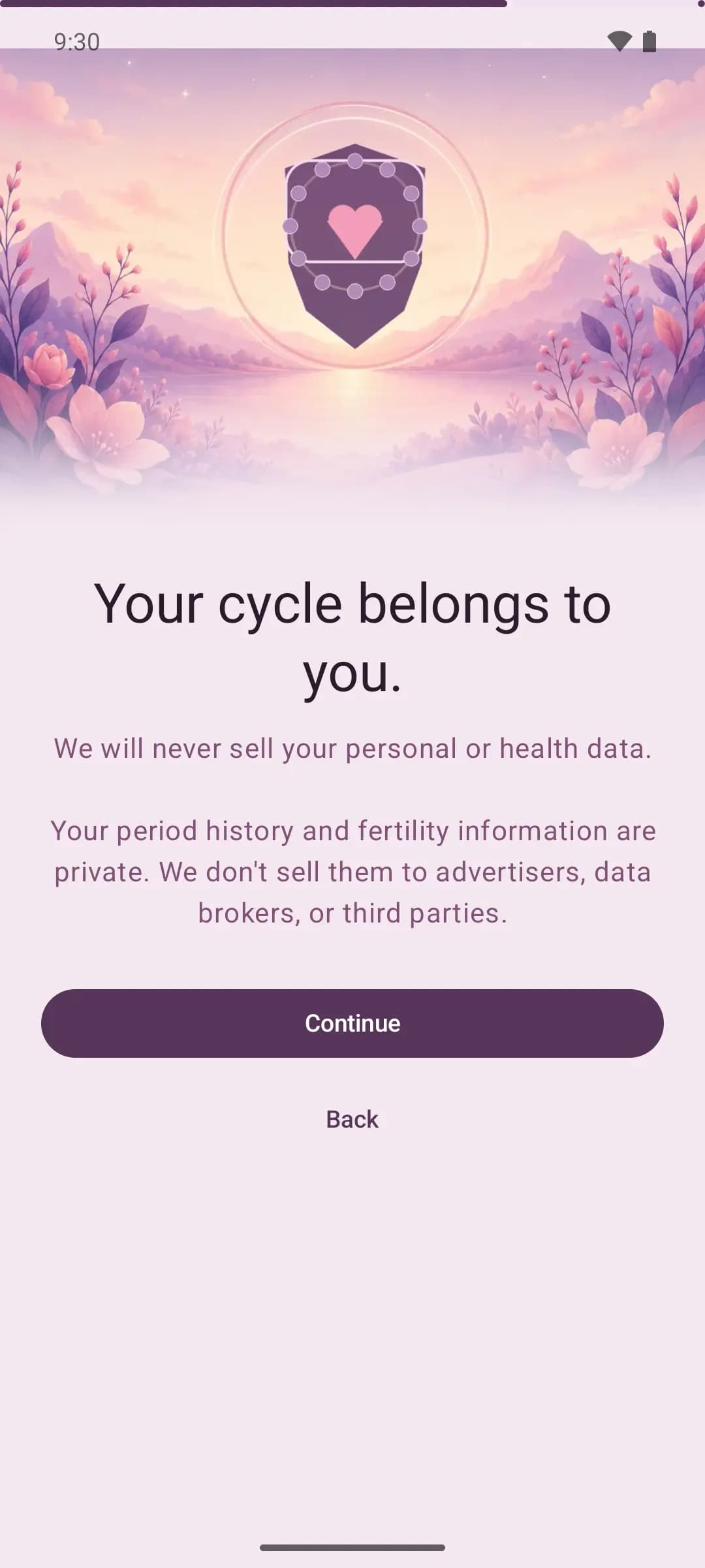 Onboarding privacy screen: Your cycle belongs to you, promising never to sell personal or health data to advertisers, data brokers or third parties